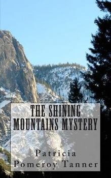 Paperback The Shining Mountains Mystery Book