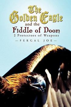 The Golden Eagle and the Fiddle of Doom 2