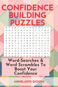 Paperback Confidence Building Puzzles: Word-Searches & Word Scrambles to Boost Your Confidence Book
