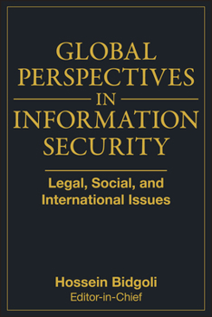 Hardcover Global Perspectives in Information Security: Legal, Social, and International Issues Book