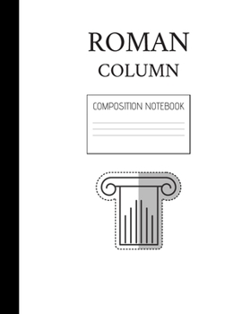 Paperback roman column composition notebook: Composition Ruled Paper Notebook to write in (8.5'' x 11'') 120 pages Book