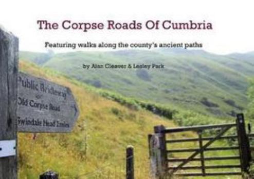 Paperback The Corpse Roads of Cumbria Book