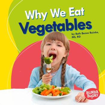 Library Binding Why We Eat Vegetables Book