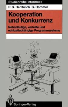 Paperback Kooperation Und Konkurrenz: Nebenläufige, Verteilte Und Echtzeitabhängige Programmsysteme [German] Book