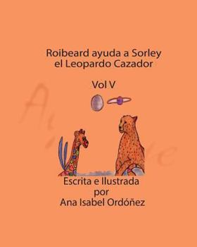 Paperback Roibeard Ayuda a Sorley el Leopardo Cazador Book