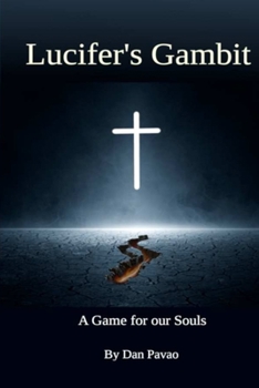 Paperback Lucifer's Gambit: A Game for our Souls Book