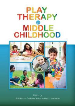 Hardcover Play Therapy in Middle Childhood Book