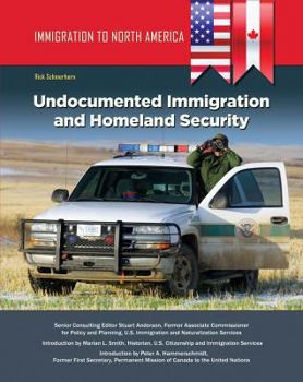 Hardcover Immigration to North America: Undocumented Immigration and Homeland Security Book