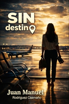 Paperback Sin destino [Spanish] Book