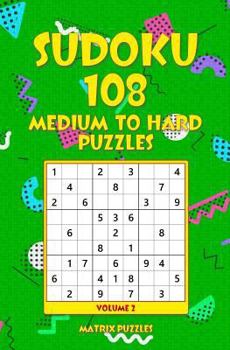 Paperback SUDOKU 108 Medium to Hard Puzzles Book