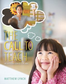 Printed Access Code The Call to Teach: An Introduction to Teaching, Enhanced Pearson Etext with Loose-Leaf Version -- Access Card Package Book