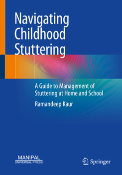 Paperback Navigating Childhood Stuttering: A Guide to Management of Stuttering at Home and School Book