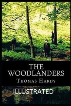 Paperback The Woodlanders Illustrated Book