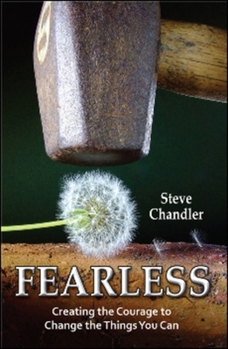 Paperback Fearless: Creating the Courage to Change the Things You Can Book