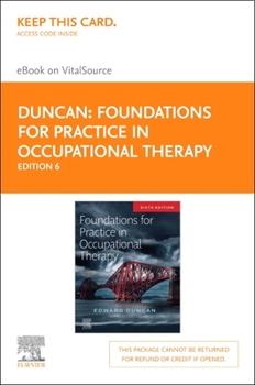Misc. Foundations for Practice in Occupational Therapy - Elsevier eBook on Vitalsource (Retail Access Card): Foundations for Practice in Occupational Therap Book