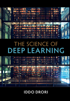 Hardcover The Science of Deep Learning Book