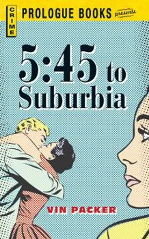 Paperback 5: 45 to Suburbia Book