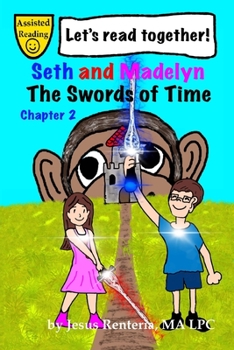 Paperback Seth and Madelyn: The Swords of Time Book