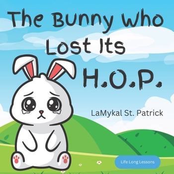Paperback The Bunny Who Lost Its H.O.P. Book