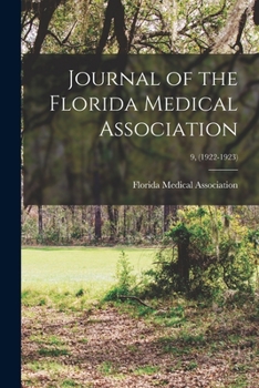 Paperback Journal of the Florida Medical Association; 9, (1922-1923) Book