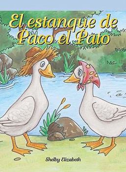 Paperback El Estanque de Paco El Pato (Dabby's Pond) [Spanish] Book