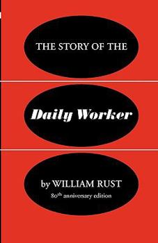 Paperback The Story of the Daily Worker Book