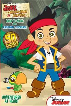 Paperback Jake & the Neverland Pirates: Adventurer at Heart Book