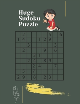 Paperback Huge Sudoku Puzzle: Huge 100 Sudoku Puzzles From In 5 steps (Easiest, Easy, Expert, Extreme, Hard ) (Woo! Kids Activities Books) Book