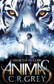 Legacy of the Claw - Book #1 of the Animas