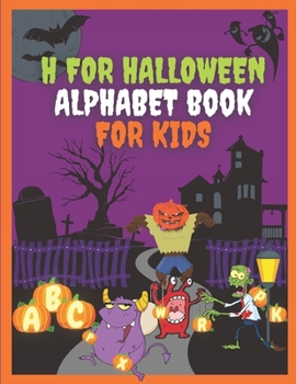 Paperback H for Halloween Alphabet Book for Kids: Trace, Find & Color the Letter A to Z Book