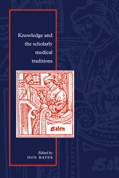 Paperback Knowledge and the Scholarly Medical Traditions Book