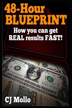Paperback 48-Hours Blueprint: How You Can Get Real Result Fast! Book