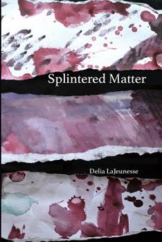 Paperback Splintered Matter Book