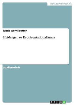 Paperback Heidegger zu Repräsentationalismus [German] Book