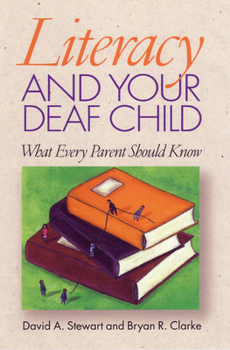 Paperback Literacy and Your Deaf Child: What Every Parent of Deaf Children Should Know Book