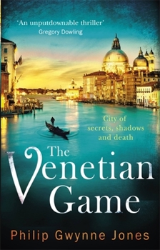 The Venetian Game - Book #1 of the Venice