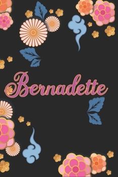 Paperback Bernadette: Carnet de Notes / Bloc Notes, Journal intime personnalis? avec pr?nom pour les filles et les femmes, Carnet de 100 pag [French] Book