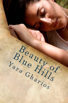 Paperback Beauty of Blue Hills: A modern Sleeping Beauty tale Book