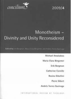 Paperback Concilium 2009/4: Monotheism: Divinity and Unity Reconsidered Book