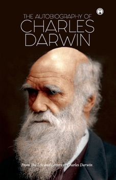 Paperback The Autobiography of Charles Darwin Book