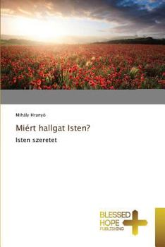 Paperback Miért hallgat Isten? [Hungarian] Book
