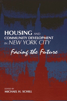 Paperback Housing and Community Development in New York City: Facing the Future Book