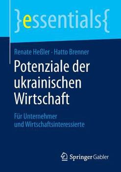 Paperback Potenziale Der Ukrainischen Wirtschaft: Für Unternehmer Und Wirtschaftsinteressierte [German] Book