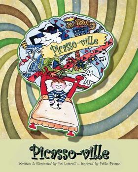 Paperback Picasso-ville: An Imaginary Place Consisting of the Visions of Pablo Picasso Book