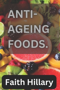 Paperback Anti-Ageing foods Book