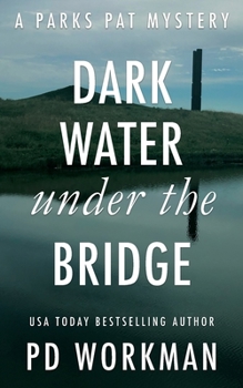 Paperback Dark Water Under the Bridge: A quick-read police procedural set in picturesque Canada Book