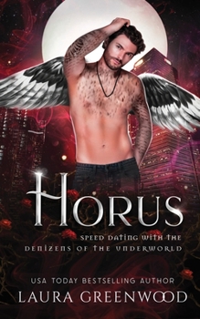 Horus - Book #32 of the Speed Dating with the Denizens of the Underworld