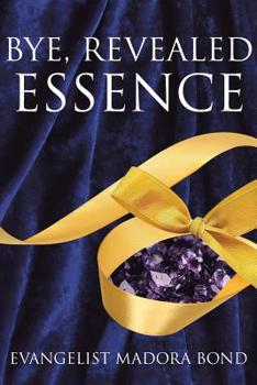 Paperback Bye, Revealed Essence Book