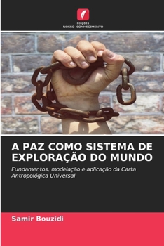 Paperback A Paz Como Sistema de Exploração Do Mundo [Portuguese] Book