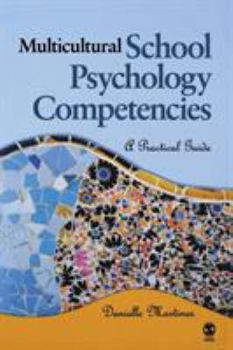 Multicultural School Psychology Competencies: A Practical Guide